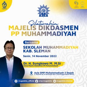 Silaturrahim Bapak Dr. Sungkowo Mudjiamano, M.Si. (Ketua Majelis Dikdasmen PPM) Bersama Sekolah Muhammadiyah Kabupaten Sleman